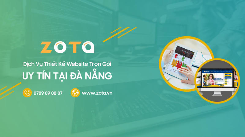 Công ty Zota - Thiết kế website uy tín tại Đà Nẵng